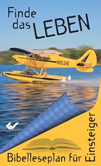 Finde das Leben - Bibelleseplan für Einsteiger