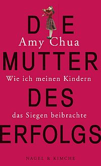 Die Mutter des Erfolgs - Wie ich meinen Kindern das Siegen beibrachte
