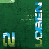 Loben 2 - die CD - Lieder der Hoffnung