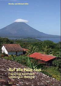 Auf alle Fälle raus - Freiwillige berichten: Unterwegs in Nicaragua
