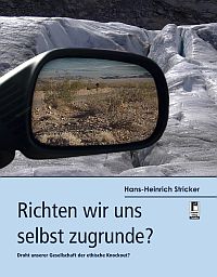 Richten wir uns selbst zugrunde? - Droht unserer Gesellschaft der ethische Knockout?