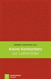 Kleine Konkordanz zur Lutherbibel \