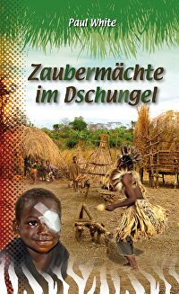 Zaubermächte im Dschungel - Dschungeldoktor