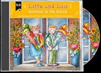 Lotta und Luis kommen in die Schule - Lotta und Luis