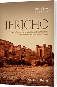 Jericho - Bläserpartitur - Gospels & Spirituals für Posaunenchor und Bläserensemble