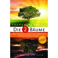Die 2 Bäume - Lerne, den Geschmack von Leben und Tod zu unterscheiden!