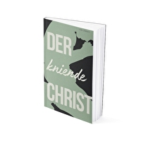 Der kniende Christ