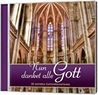 Nun danket alle Gott - 30 beliebte Gottesdienstlieder