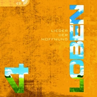 Loben 4 - die CD - Lieder der Hoffnung