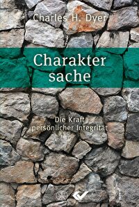 Charaktersache - Die Kraft persönlicher Integrität