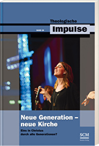 Neue Generation - Neue Kirche