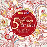 Die 5 Sprachen der Liebe - Ausmalbuch - Das Malbuch für Erwachsene