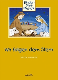 Wir folgen dem Stern - Arbeitsheft - Kinder-Mini-Musical