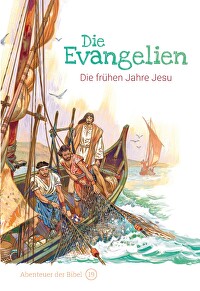 Die Evangelien - Die frühen Jahre Jesu