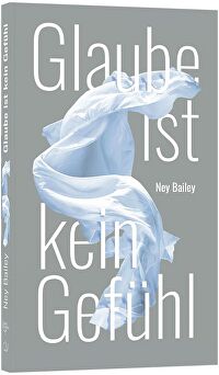 Glaube ist kein Gefühl