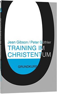 Training im Christentum 0 - Grundkurs