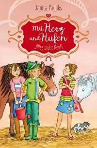 Mit Herz und Hufen - Alles steht Kopf (2) - Mit Herz und Hufen 2